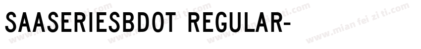 SaaSeriesBDOT Regular字体转换